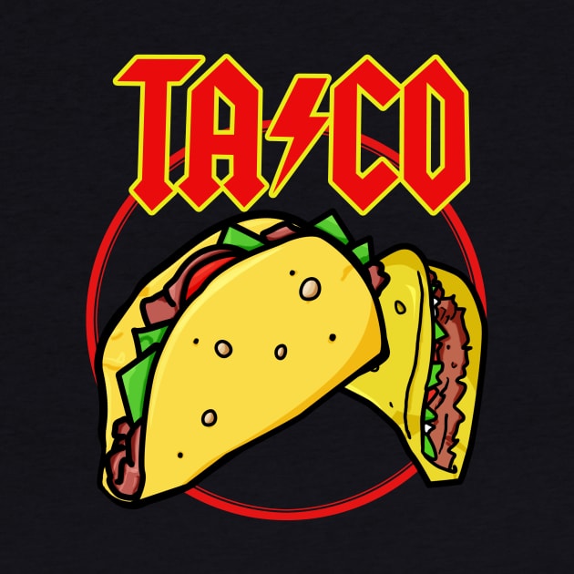 Taco AC⚡DC by JamesCMarshall